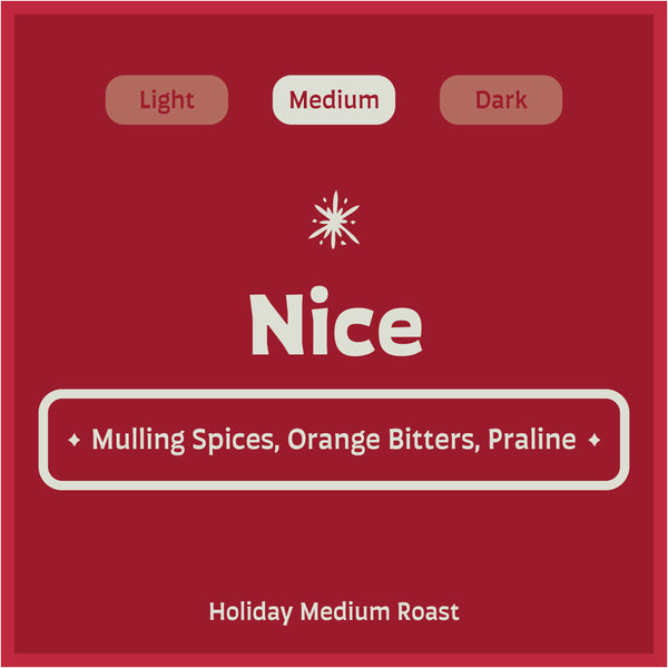 Nice, Holiday Medium Roast