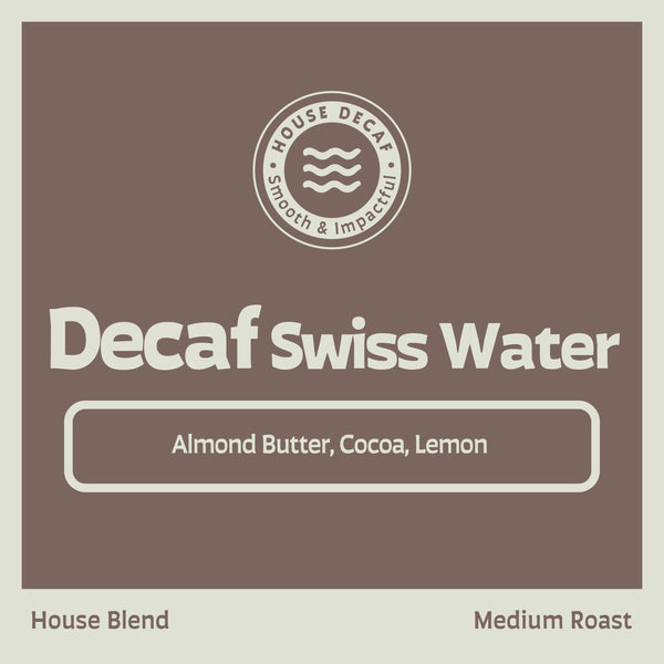 Swiss Water Decaf